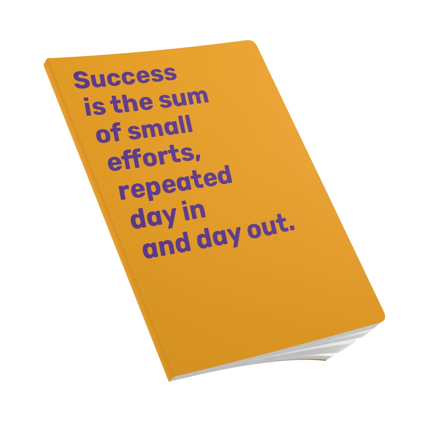 Quote Softcover Notebook - Success is the sum of small efforts, repeated day in and day out.