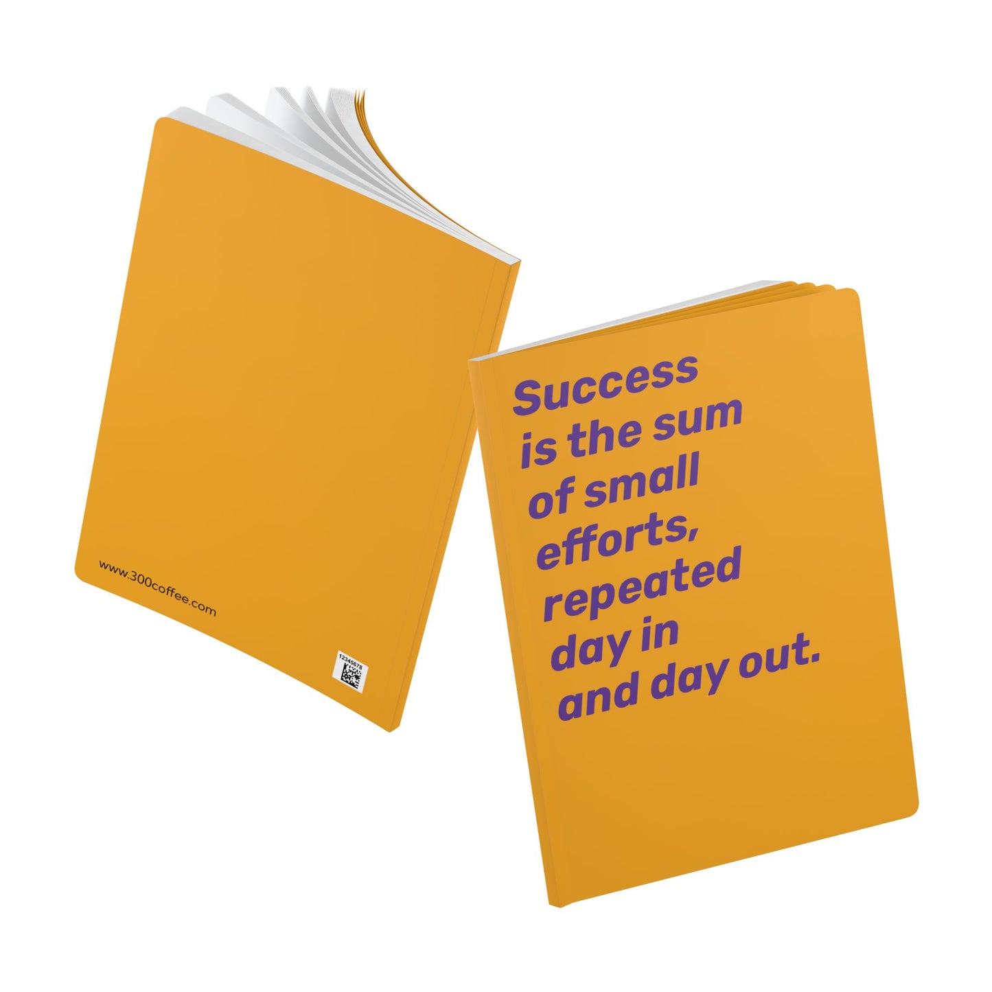 Quote Softcover Notebook - Success is the sum of small efforts, repeated day in and day out.