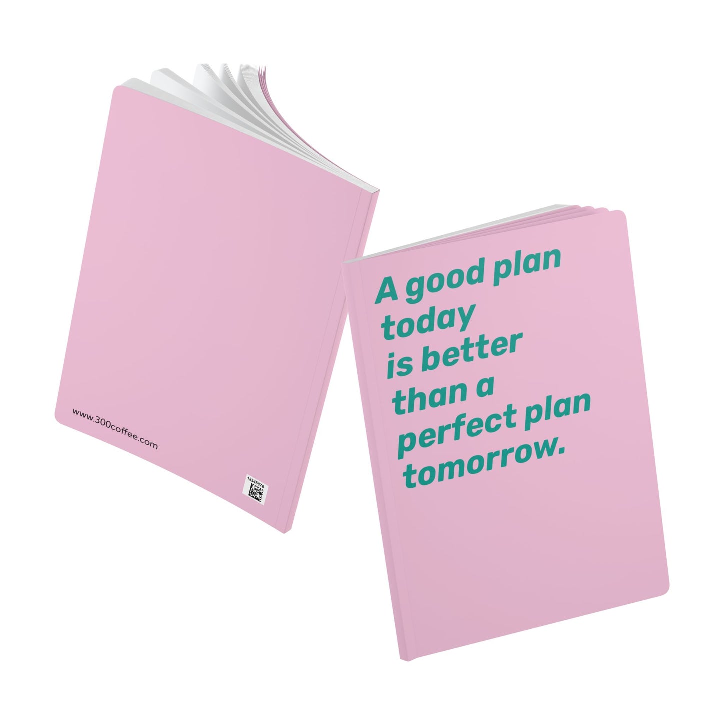 Quote Softcover Notebook - A good plan today is better than a perfect plan tomorrow.