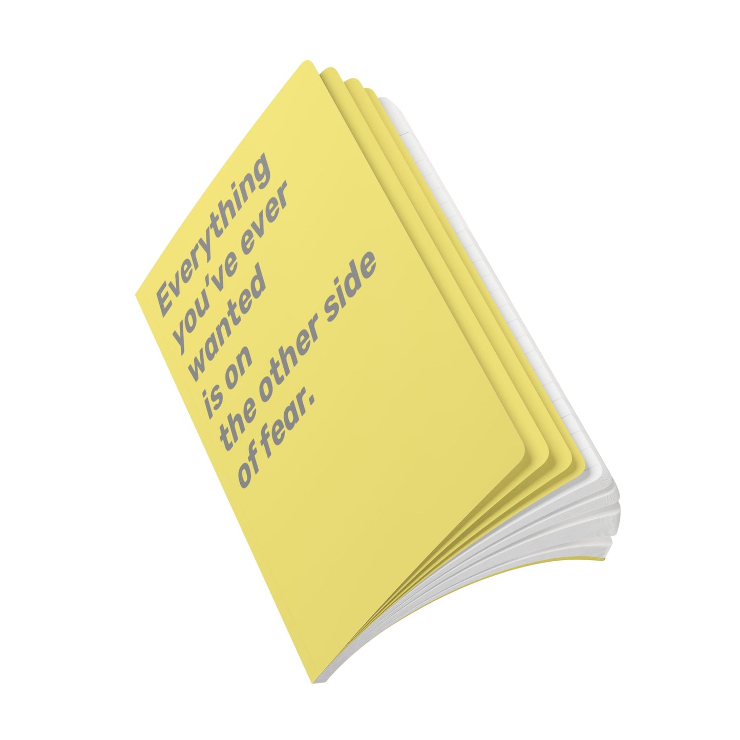 Quote Softcover Notebook - Everything you’ve ever wanted is on the other side of fear.