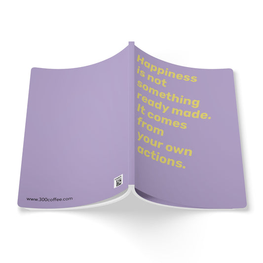 Quote Softcover Notebook - Happiness is not something ready made. It comes from your own actions.